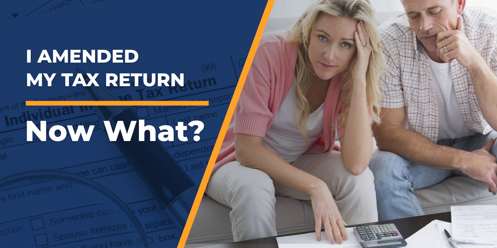 I Amended My Tax Return – Now What?