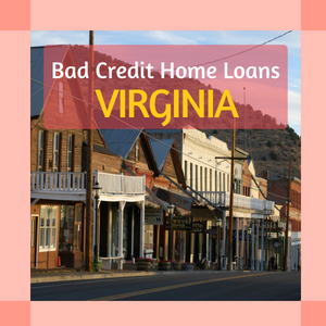 Bad Credit Home Loans Virginia (2018)