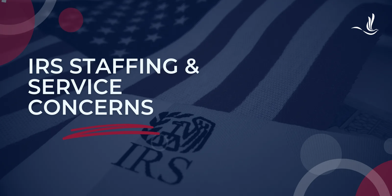IRS Staffing and Service Concerns 